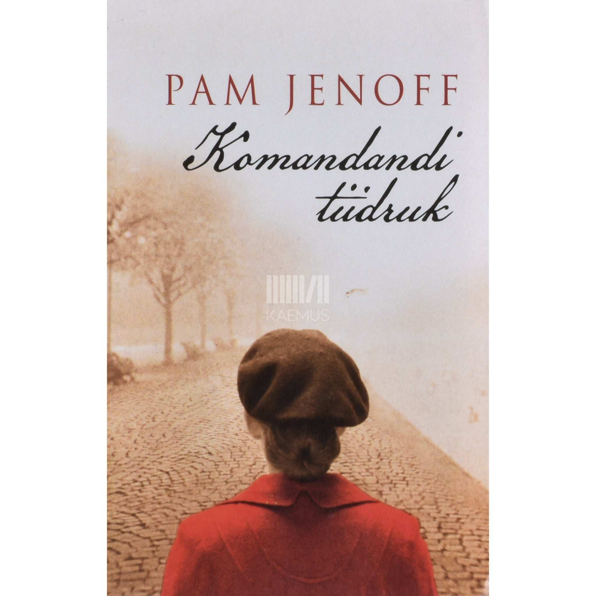 Pam Jenoff Komandandi tüdruk