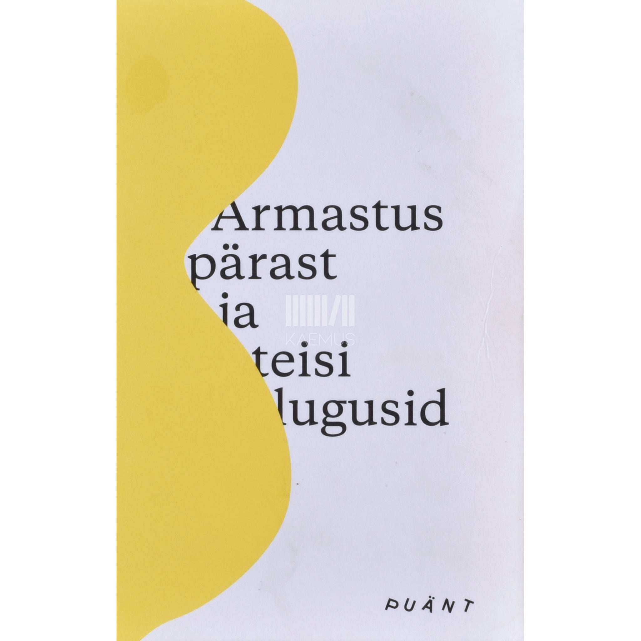 ... Armastus pärast ja teisi lugusid