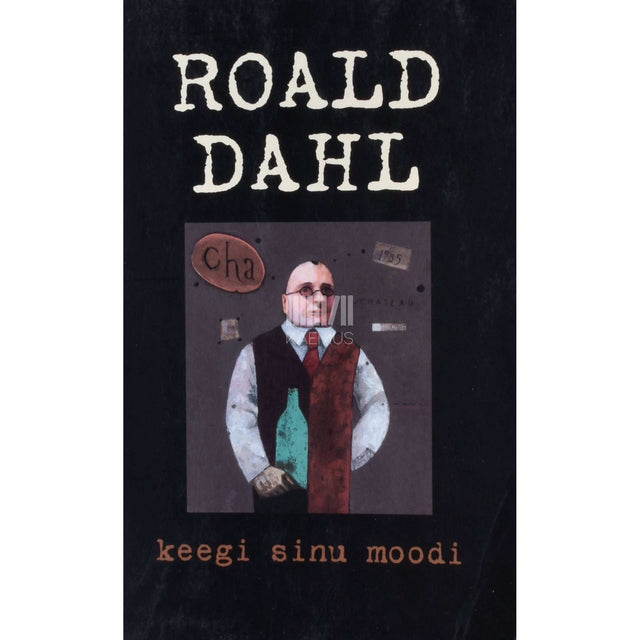 Roald Dahl - Keegi sinu moodi
