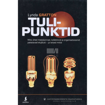 Lynda Gratton - Tulipunktid