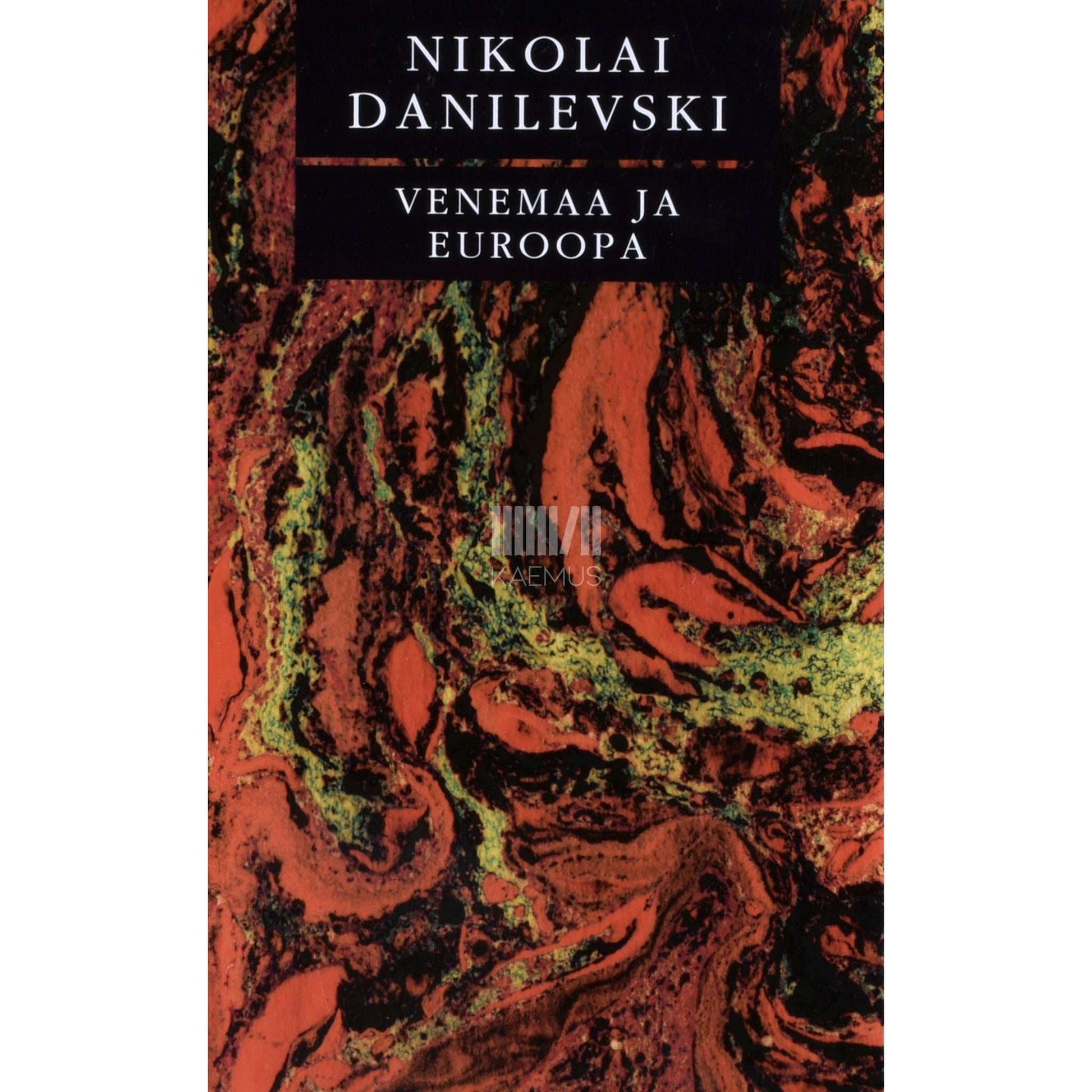 Nikolai Danilevski - Venemaa ja Euroopa