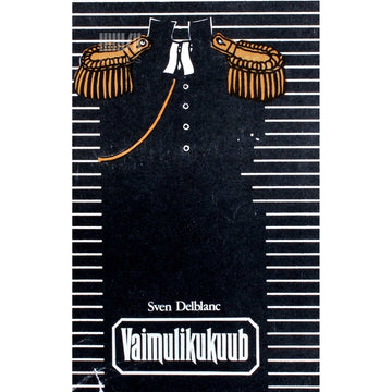 Sven Delblanc - Vaimulikukuub. Heroiline jutustus