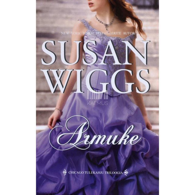 Susan Wiggs - Armuke. Chicago tulekahju triloogia 2. osa