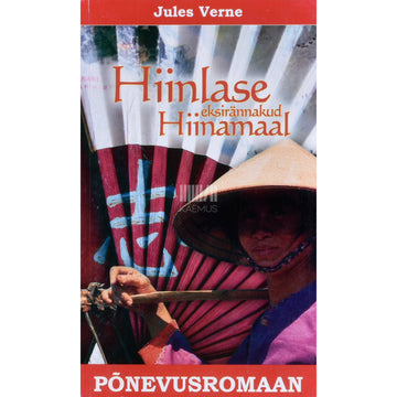 Jules Verne. Hiinlase eksirännakud Hiinamaal