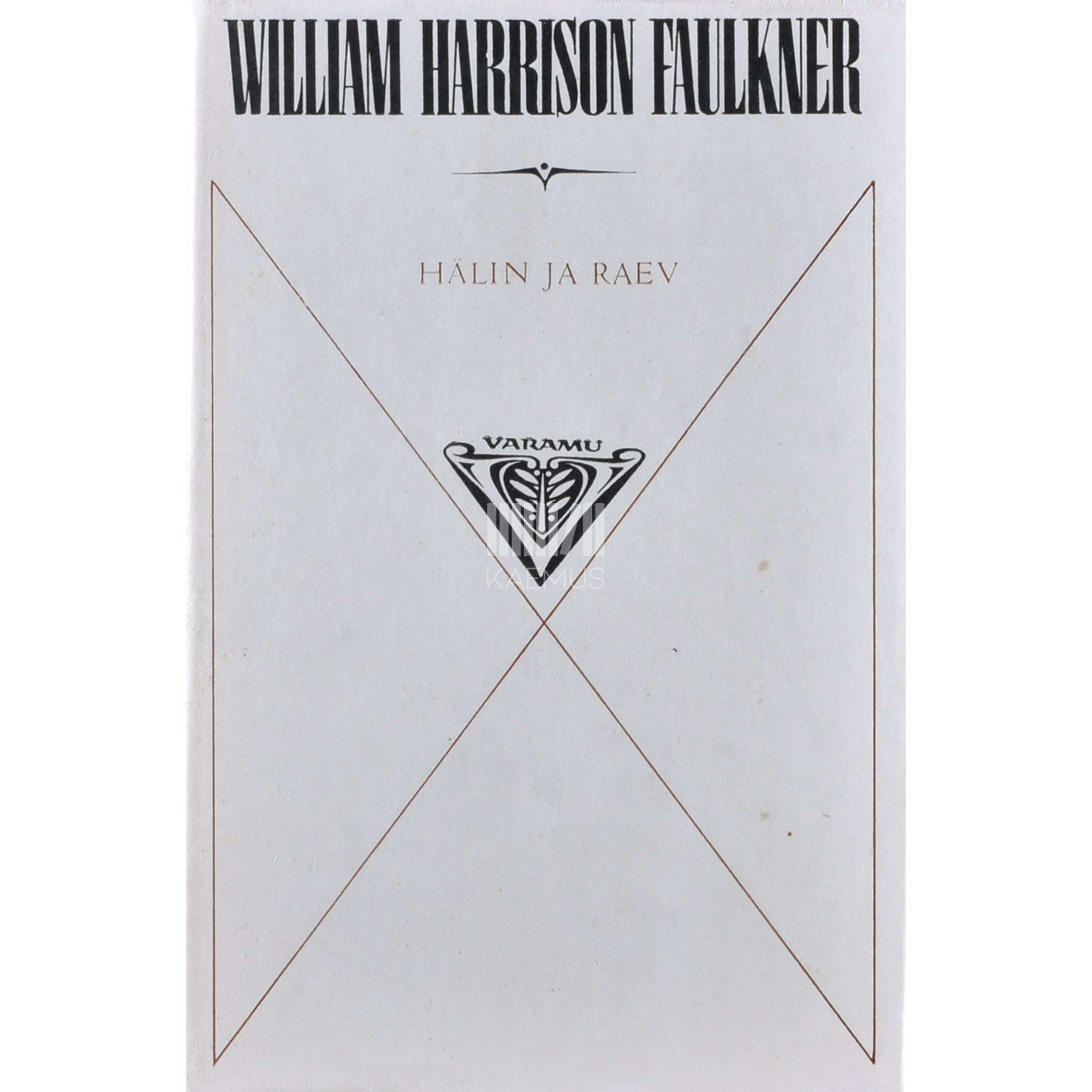 William Faulkner Hälin ja raev
