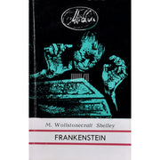 Mary Shelley. Frankenstein ehk moodne Prometheus