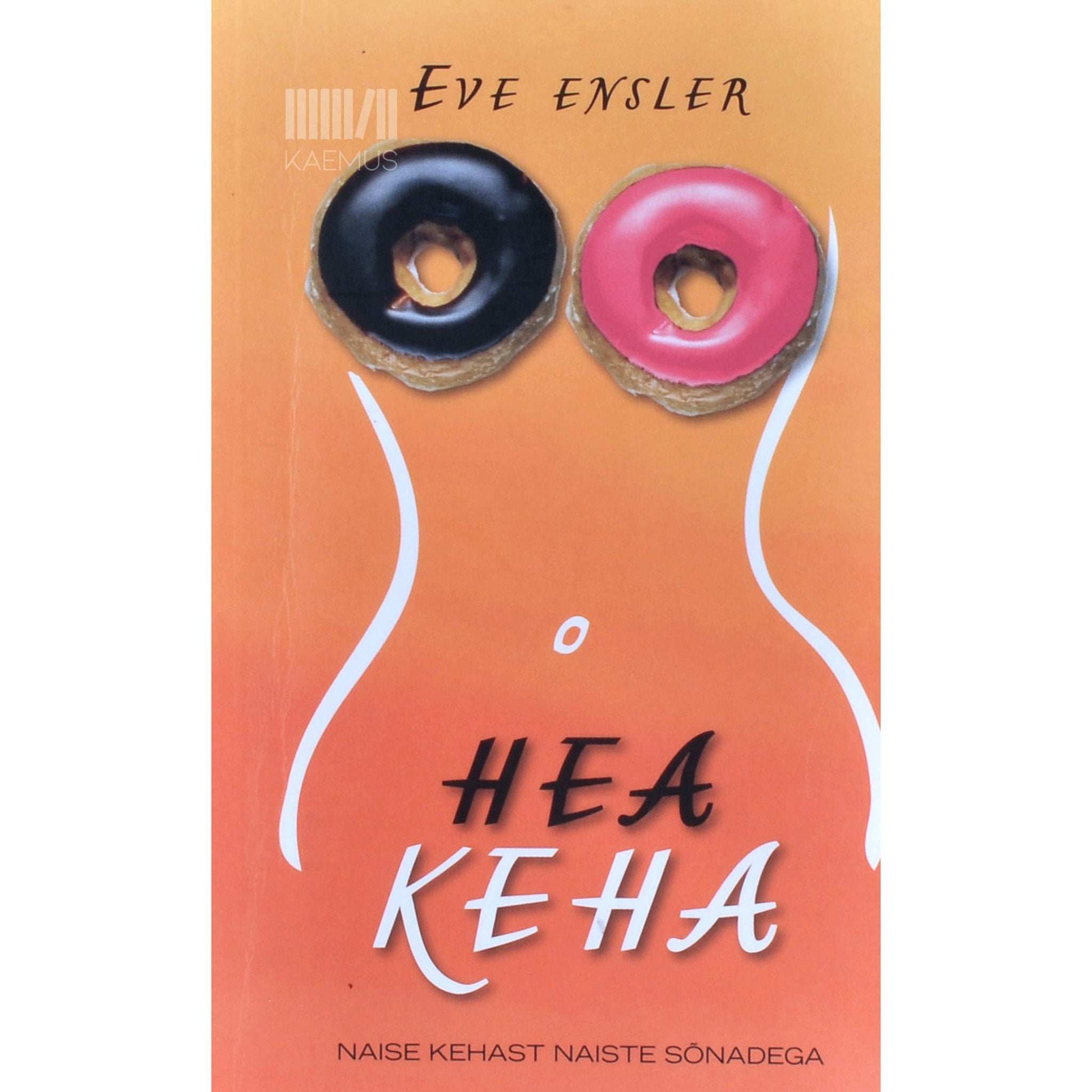 Eve Ensler - Hea keha