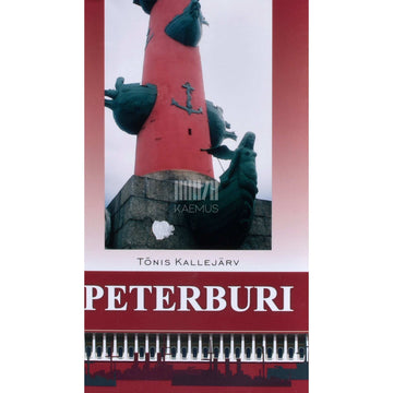 Tõnis Kallejärv - Peterburi. Reisijuht