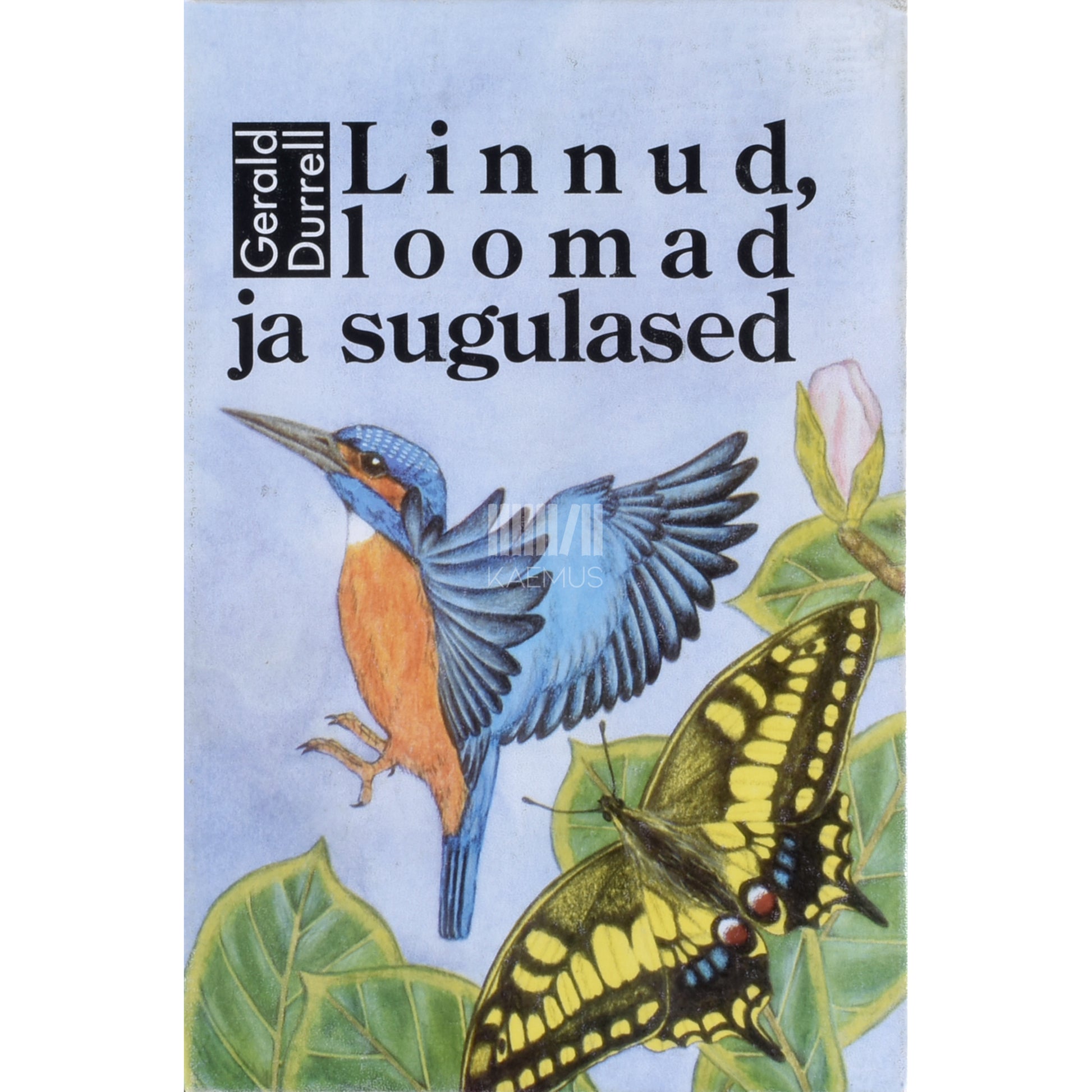 Gerald Durrell. Linnud, loomad ja sugulased