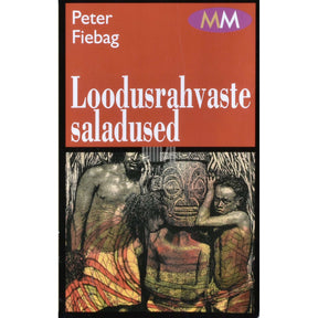 Peter Fiebag Loodusrahvaste saladused