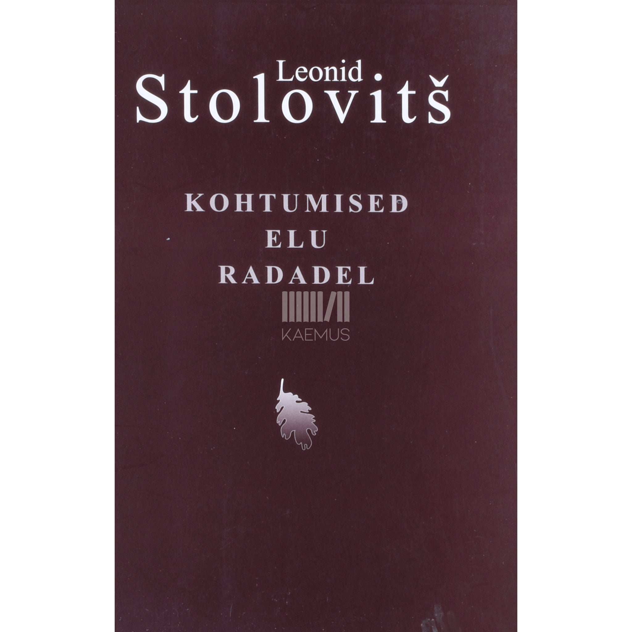 Leonid Stolovitš Kohtumised elu radadel