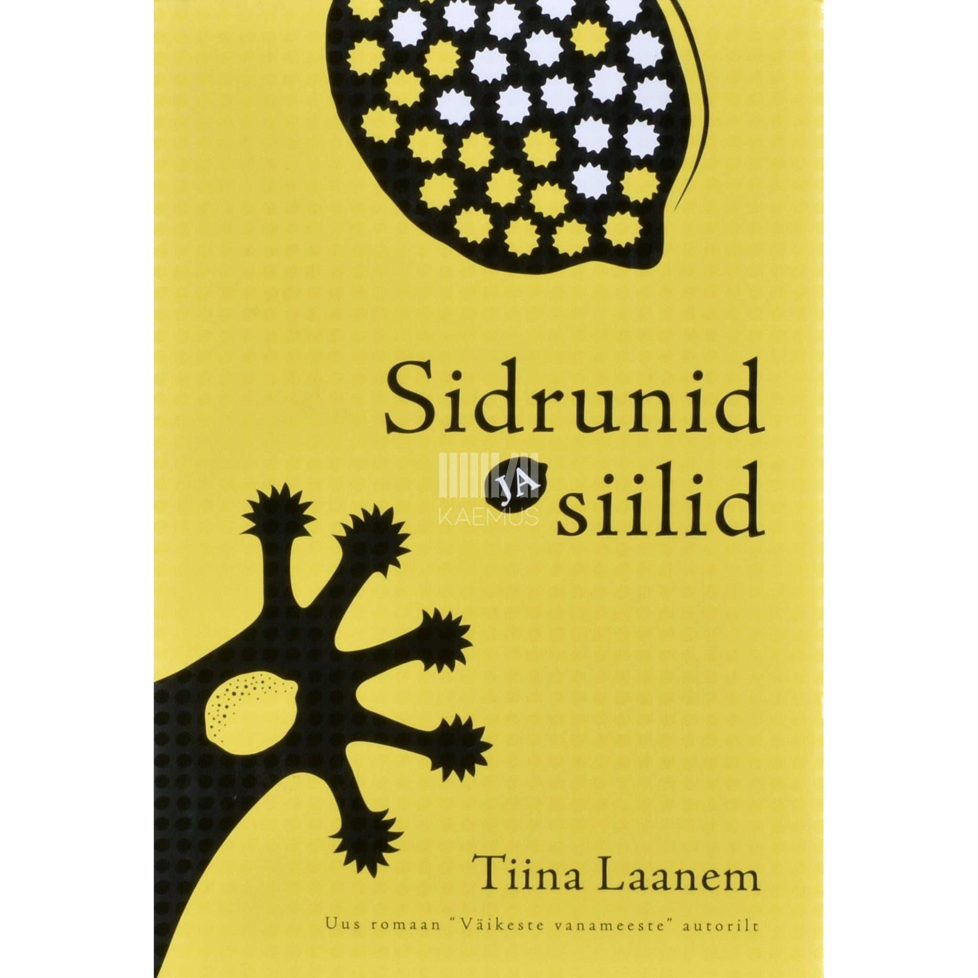 Tiina Laanem - Sidrunid ja siilid
