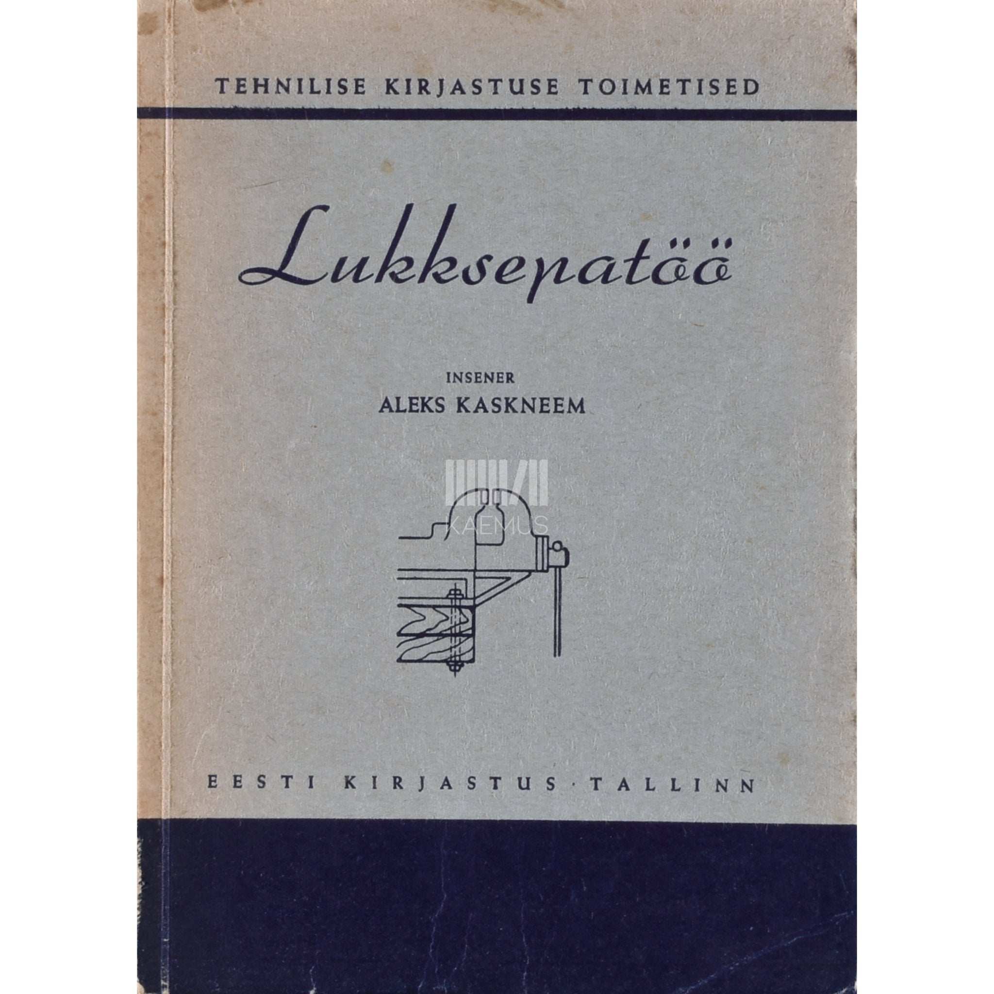 Aleks Kaskneem Lukksepatöö