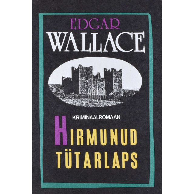 Edgar Wallace - Hirmunud tütarlaps