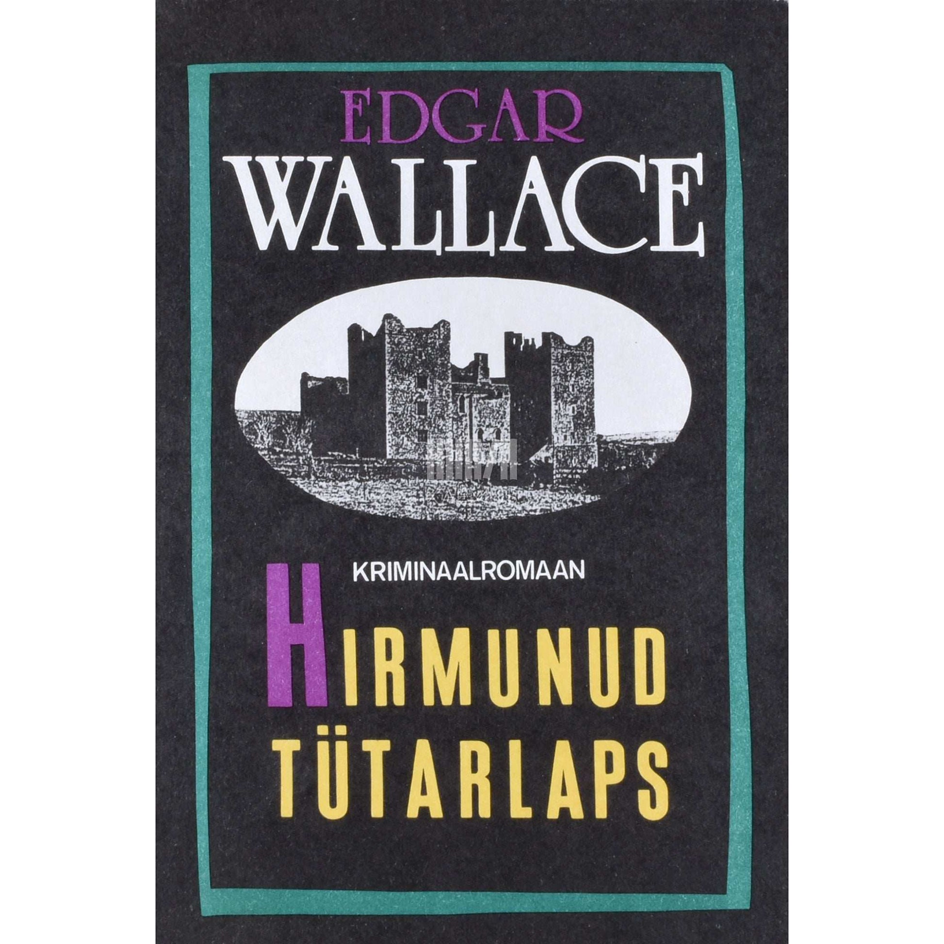Edgar Wallace - Hirmunud tütarlaps
