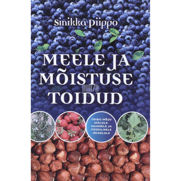 Sinikka Piippo - Meele ja mõistuse toidud