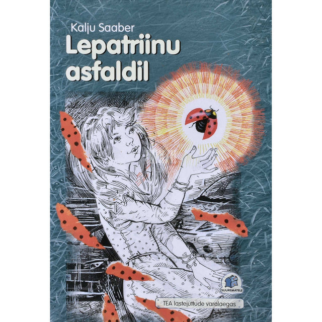 Kalju Saaber - Lepatriinu asfaldil