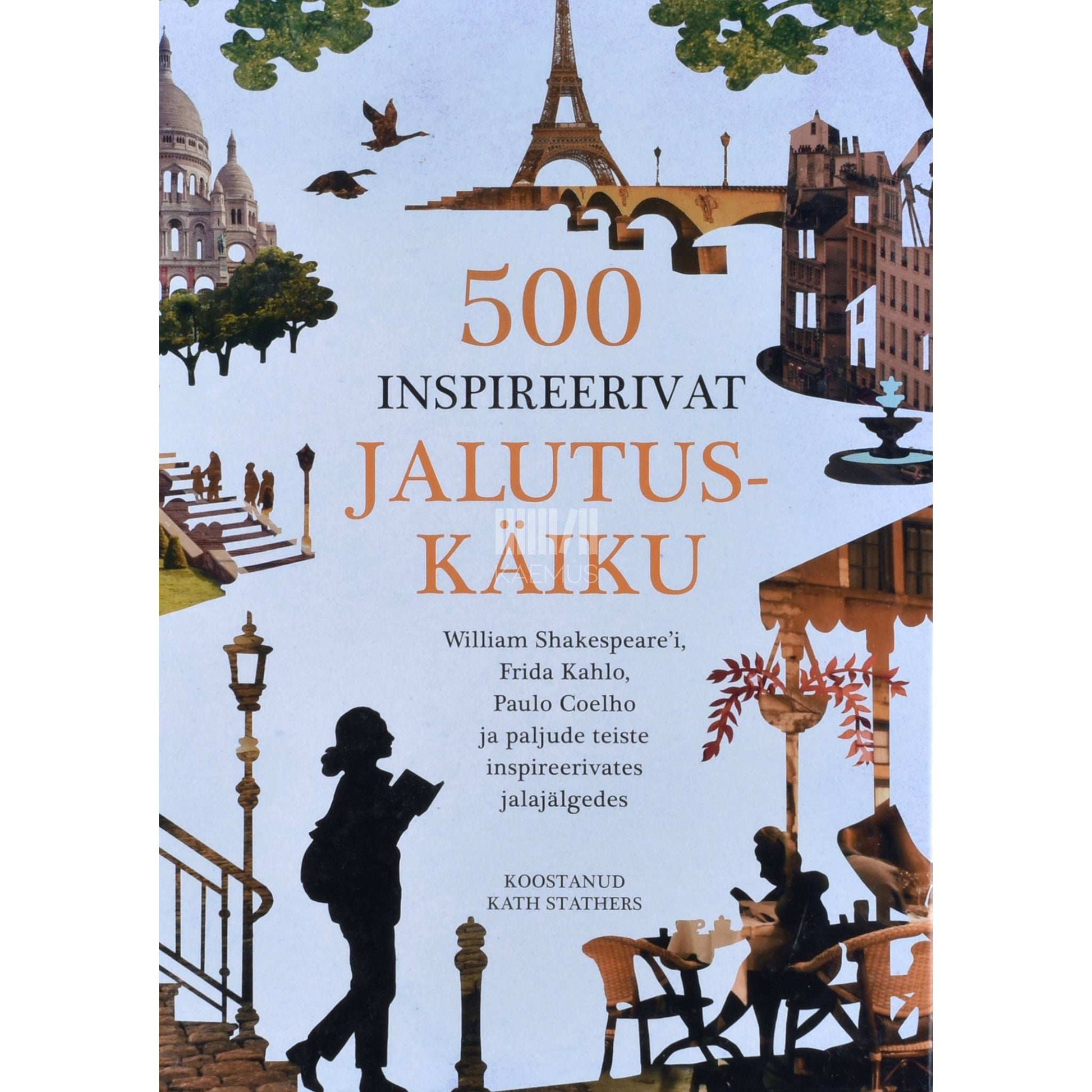 Kath Stathers - 500 inspireerivat jalutuskäiku