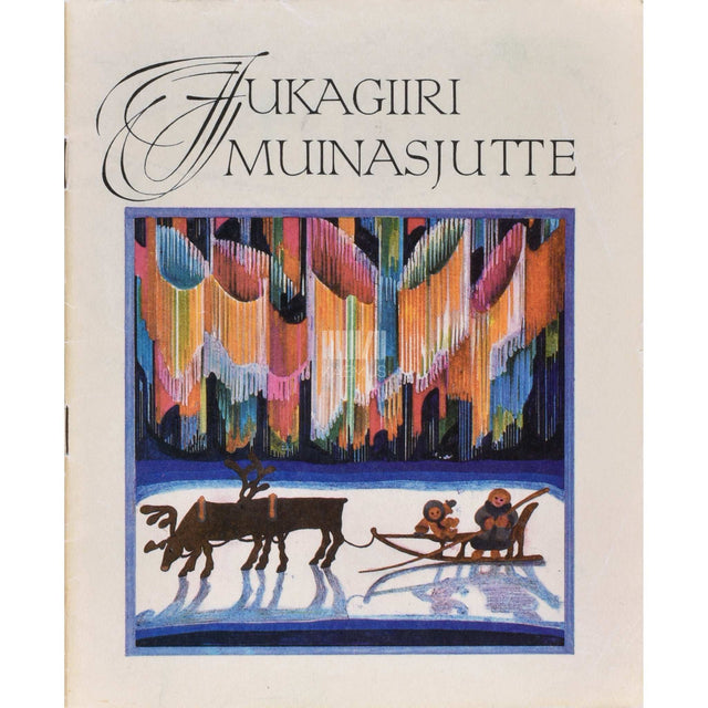 ... - Jukagiiri muinasjutte