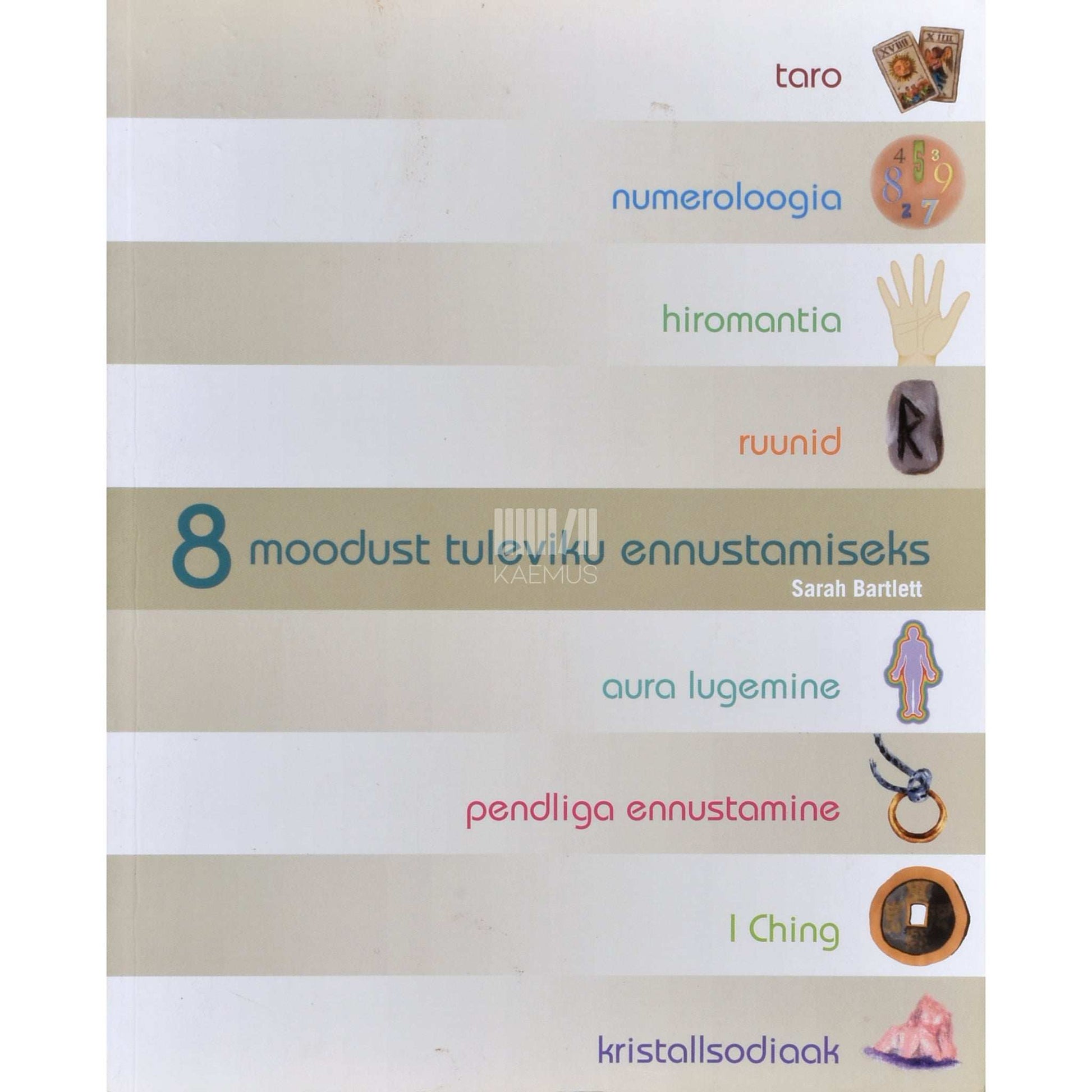 Sarah Bartlett - 8 moodust tuleviku ennustamiseks