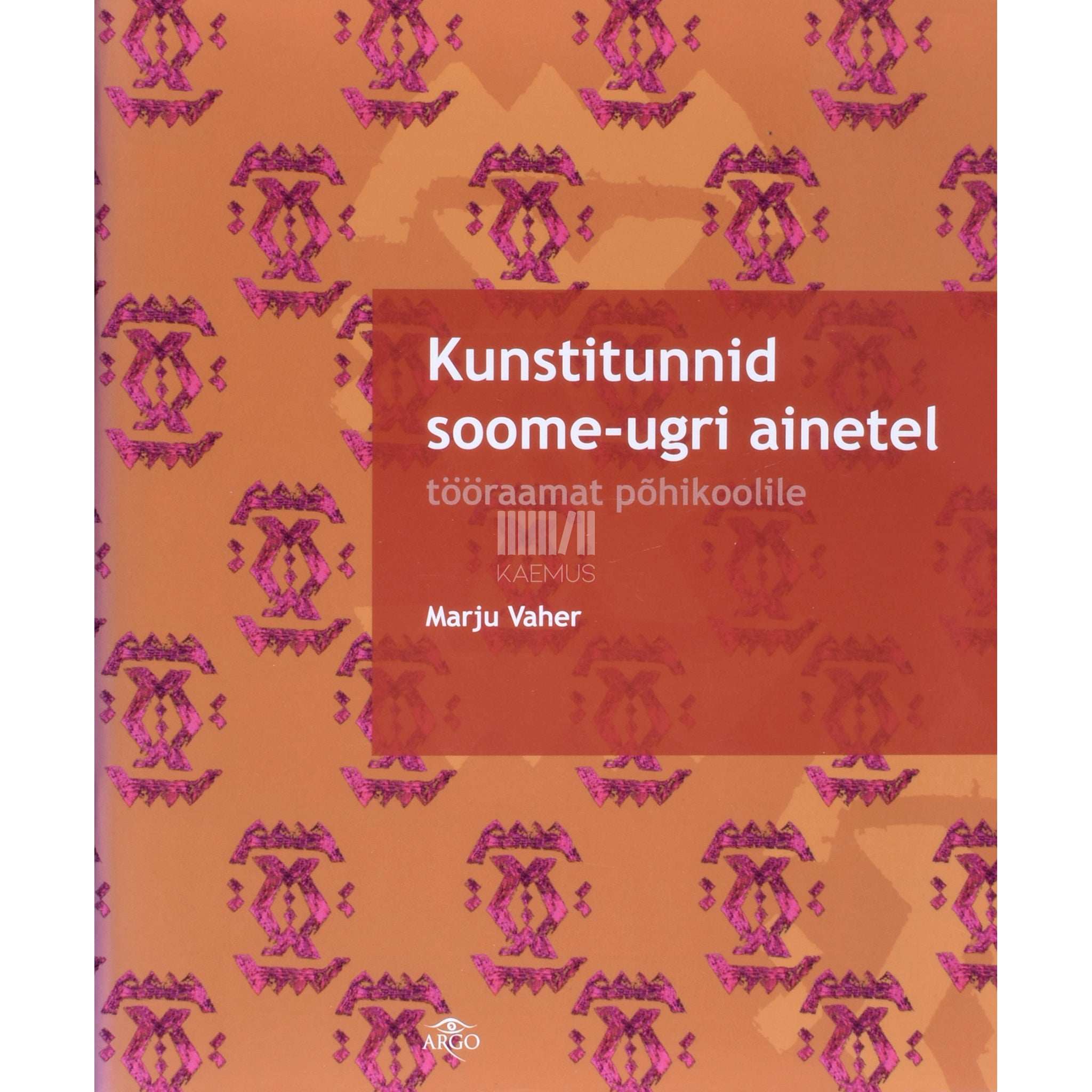 Marju Vaher Kunstitunnid soome-ugri ainetel