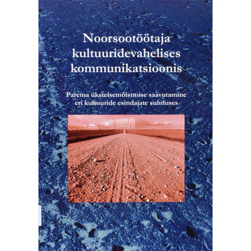 Noorsootöötaja kultuuridevahelises kommunikatsioonis