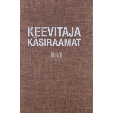 ... - Keevitaja käsiraamat