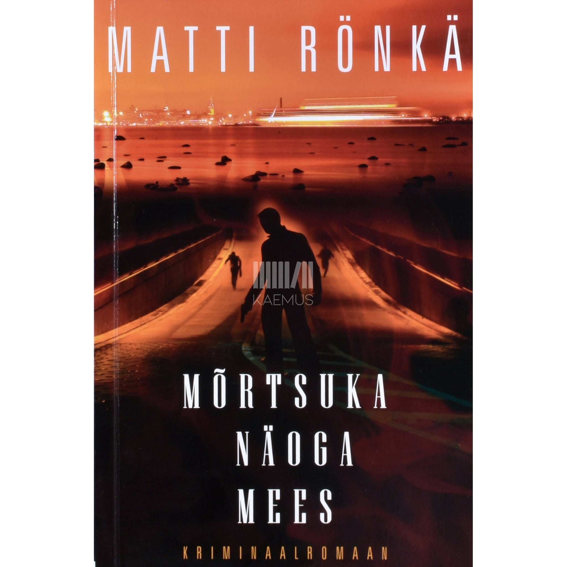 Matti Rönkä - Mõrtsuka näoga mees