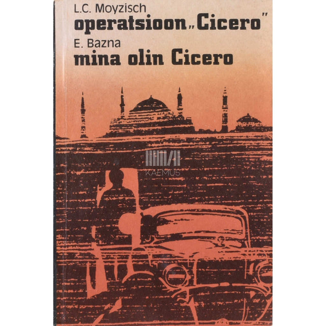 Elias Bazna, L. C. Moyzisch - Operatsioon ''Cicero''
