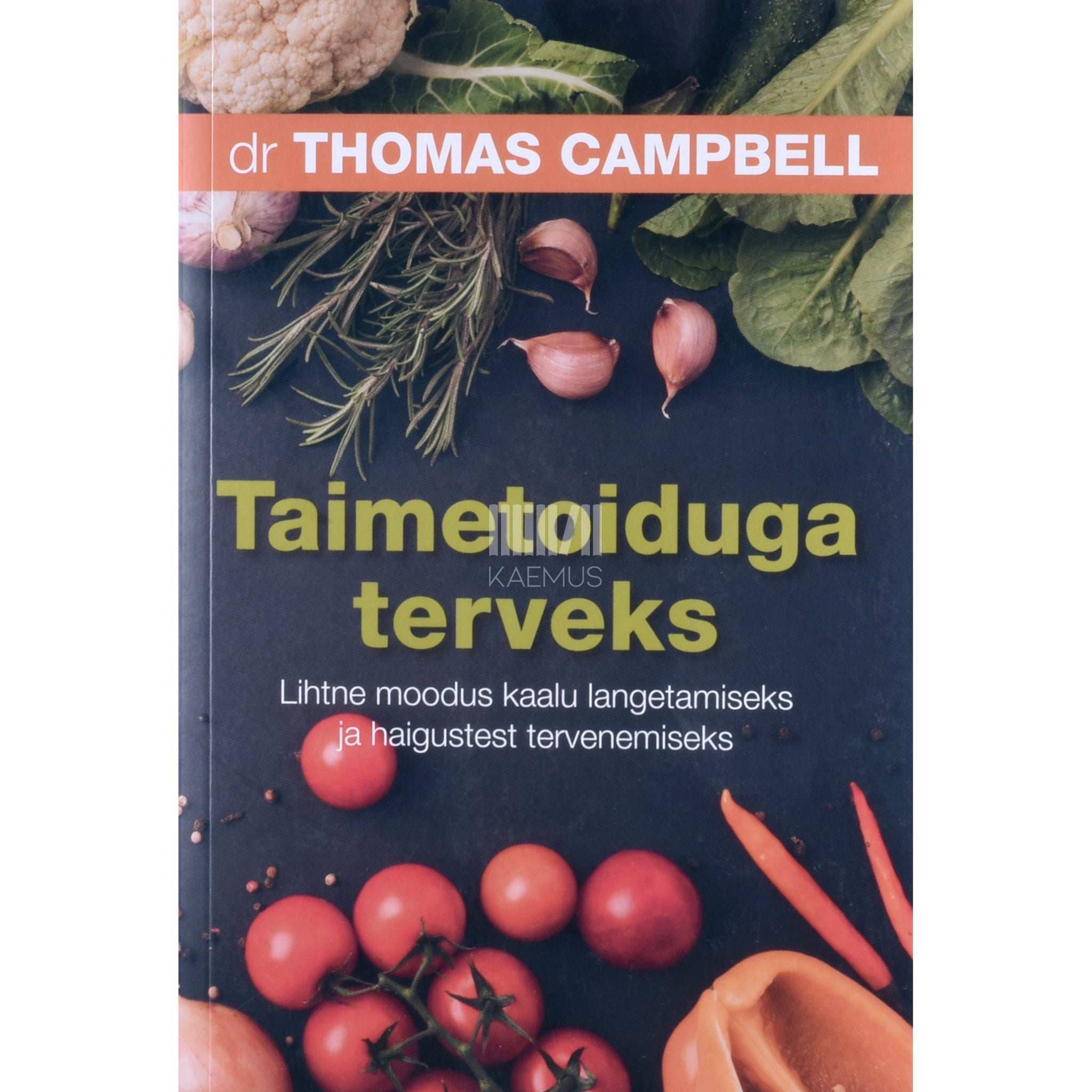 Thomas M Campbell Taimetoiduga terveks