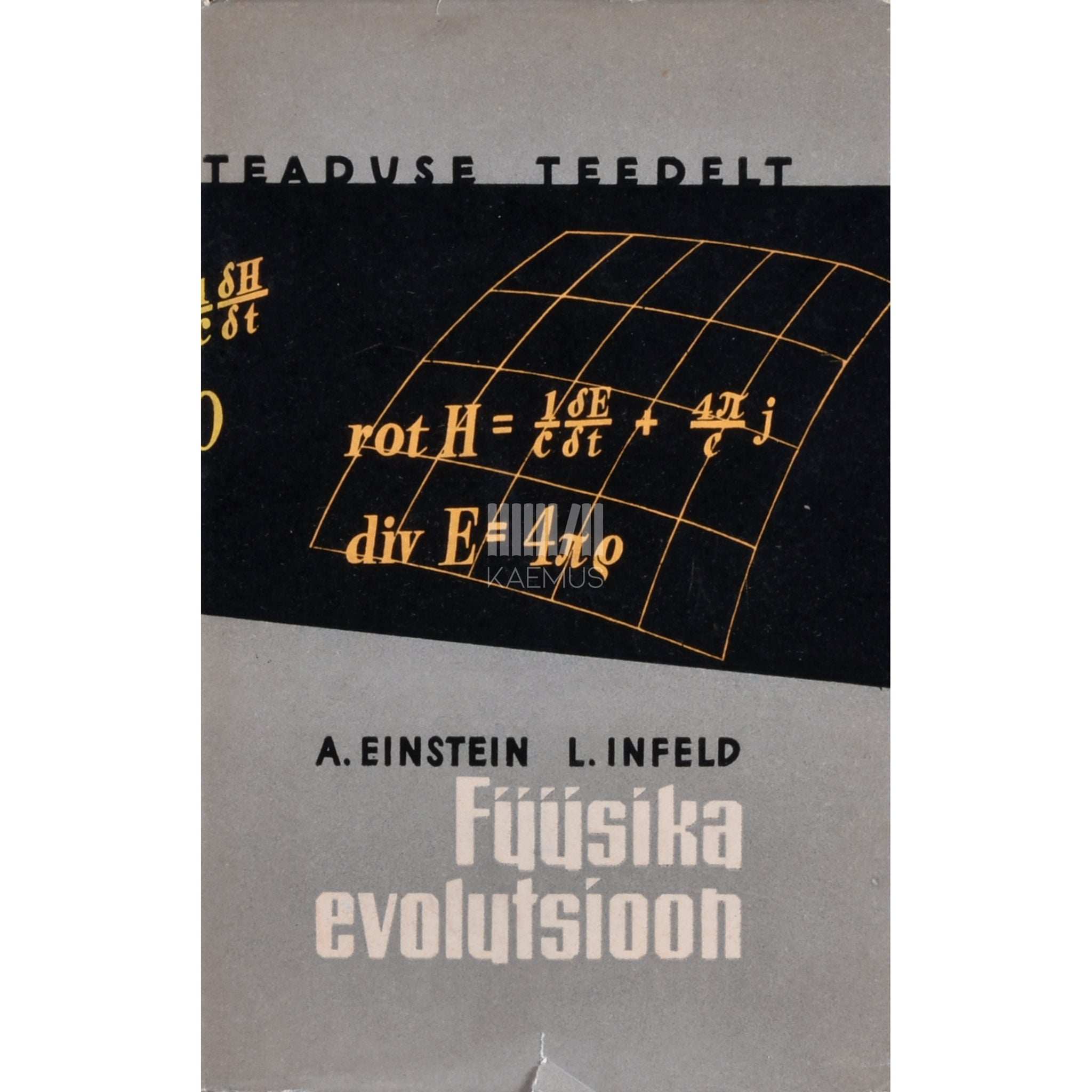 Albert Einstein, Leopold Infeld Füüsika evolutsioon