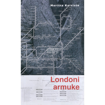 Meritta Koivisto. Londoni armuke