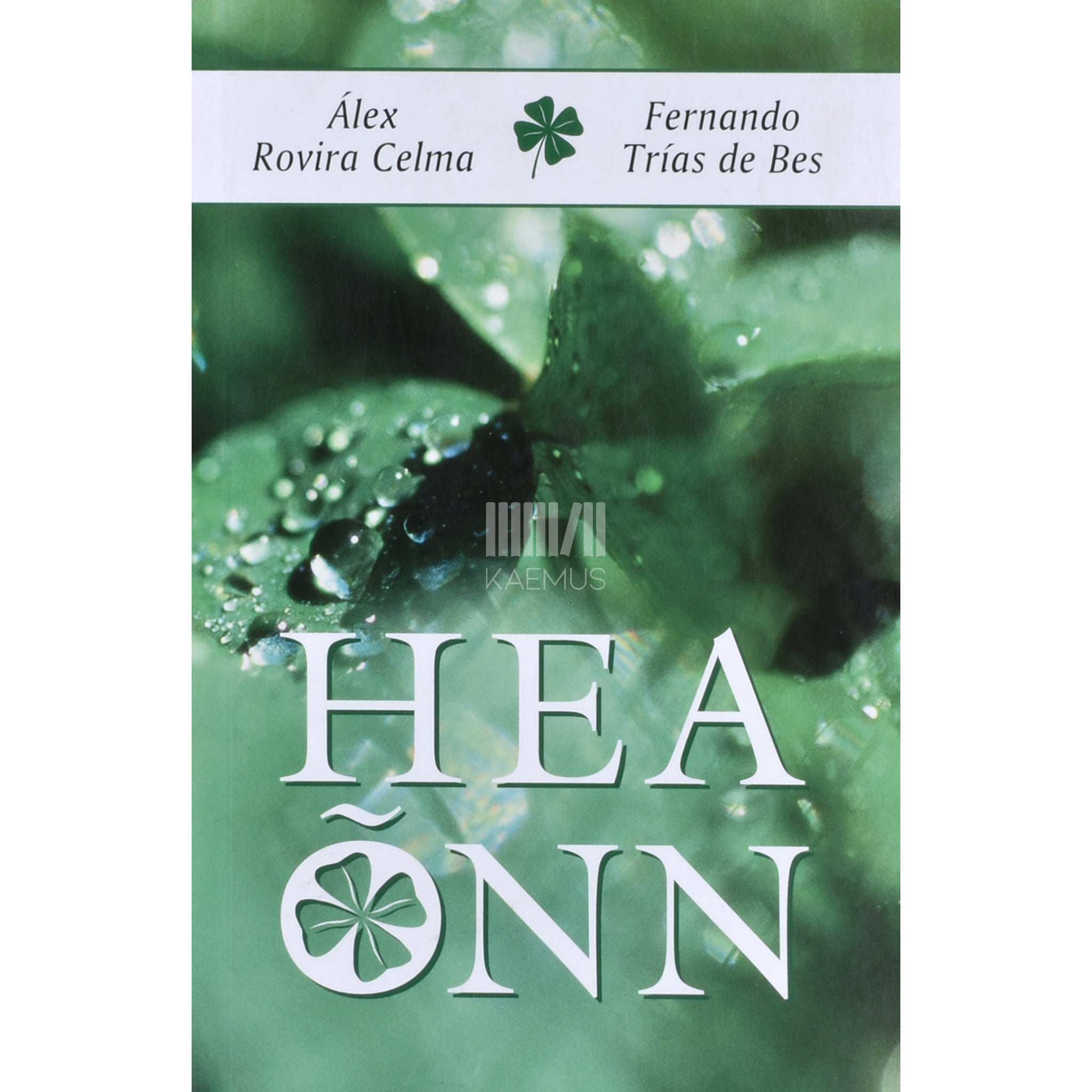 Alex Rovira Celma Hea õnn