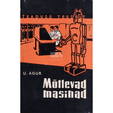 Ustus Agur - Mõtlevad masinad