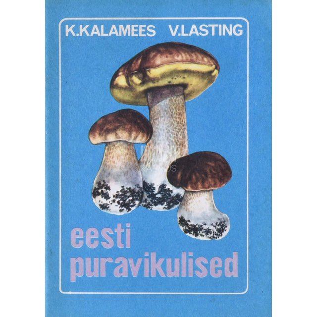 Kuulo Kalamees - Eesti puravikulised