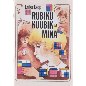 Erika Esop. Rubiku kuubik ja mina