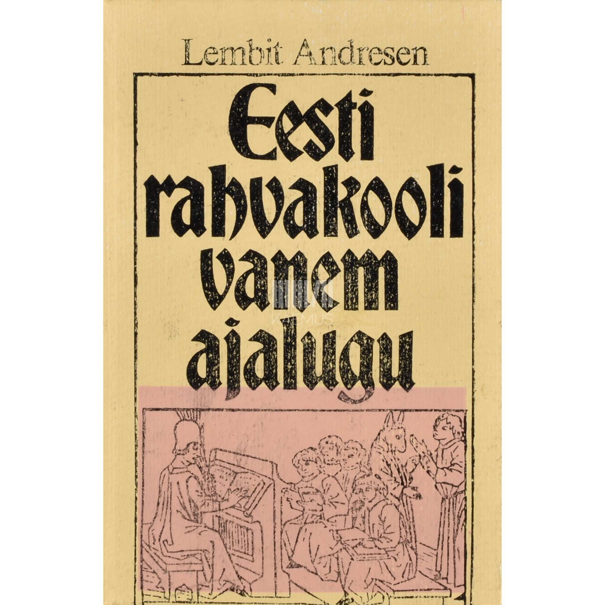 Lembit Andresen Eesti rahvakooli vanem ajalugu