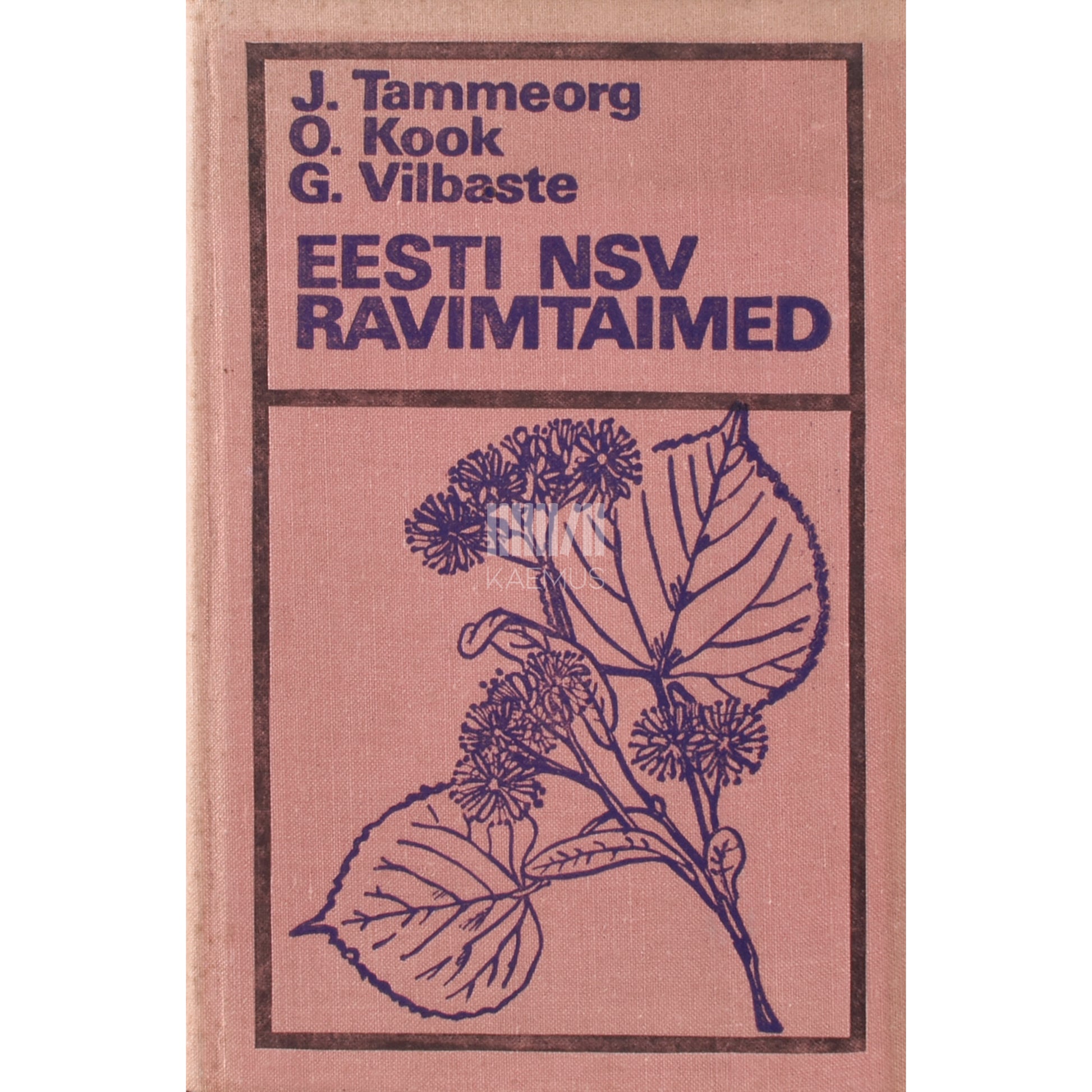 Johannes Tamme. Eesti NSV ravimtaimed
