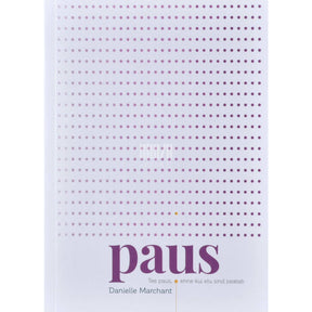 Danielle Marchant Paus. Tee paus, enne kui elu sind peatab