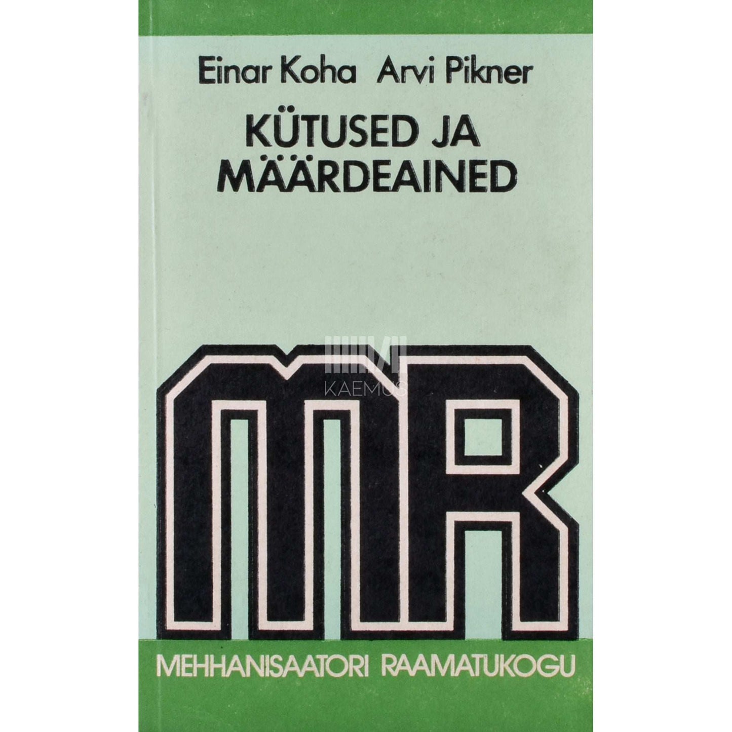 Einar Koha, Arvi Pikner - Kütused ja määrdeained