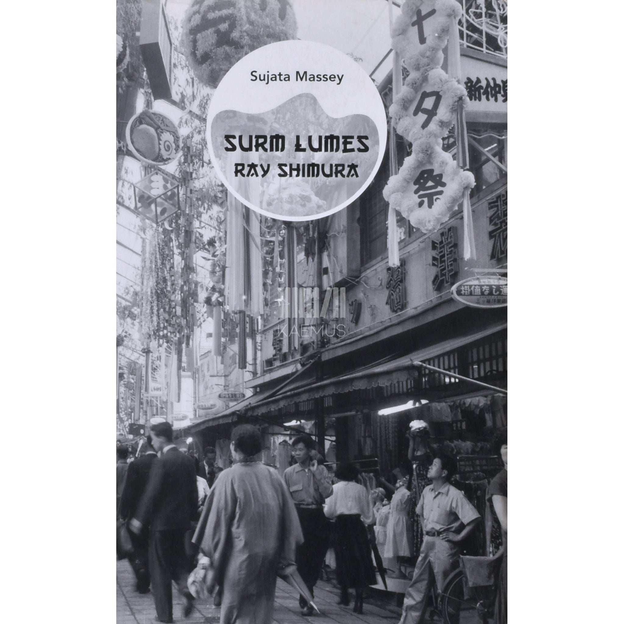 Sujata Massey Surm lumes. Ray Shimura