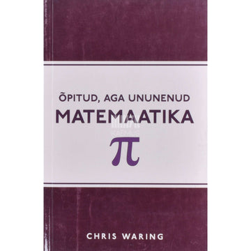 Chris Waring - Õpitud, aga ununenud matemaatika