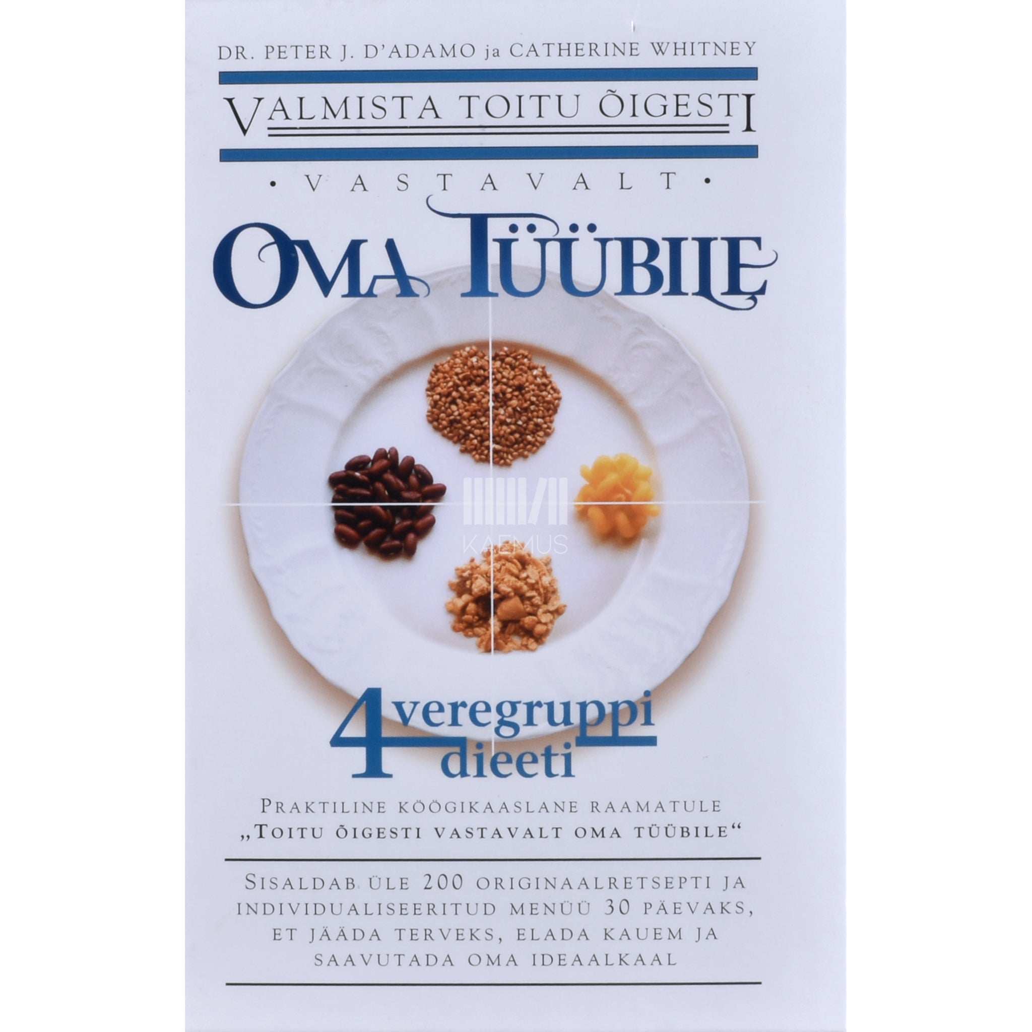 ... Valmista toitu õigesti vastavalt oma tüübile