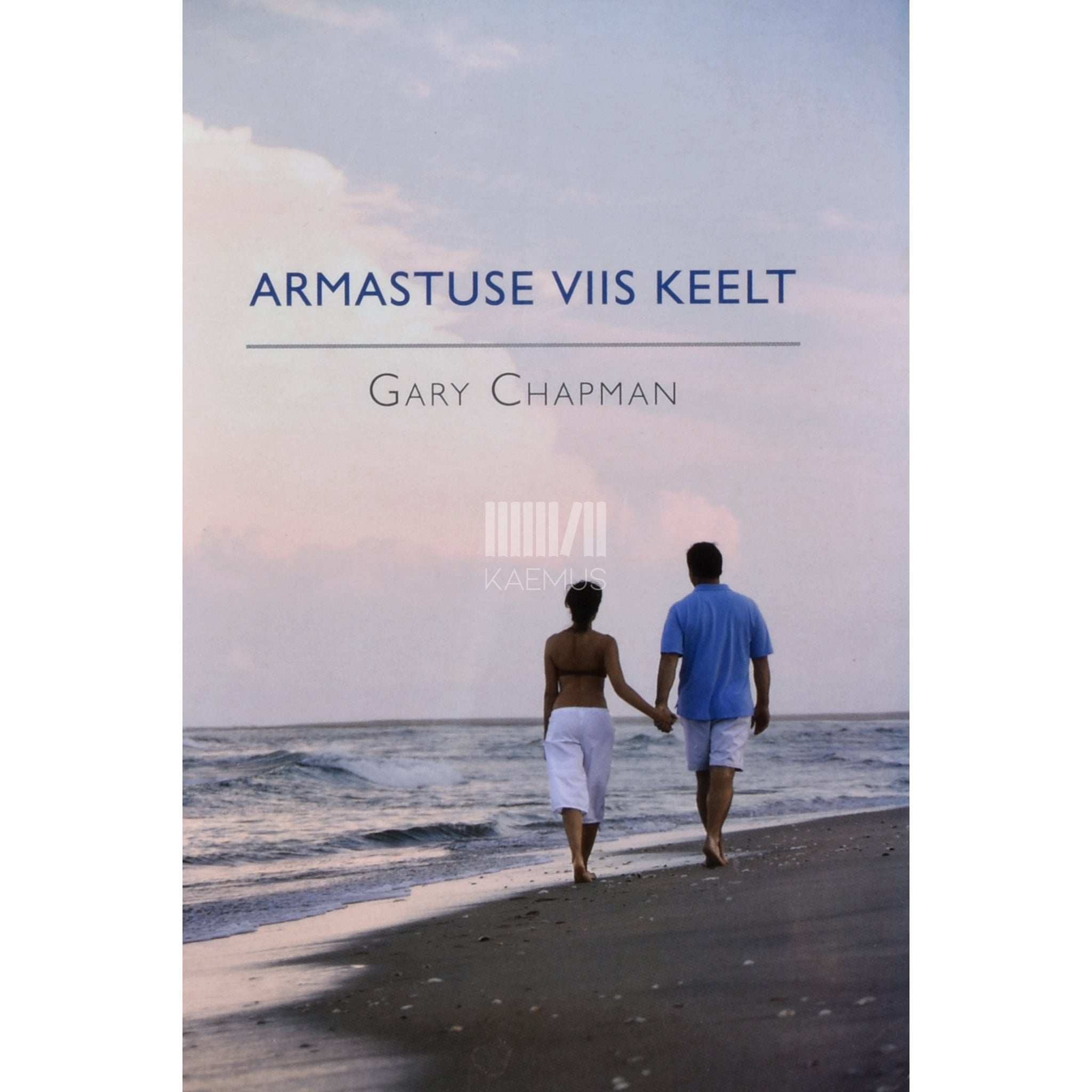 Gary Chapman Armastuse viis keelt