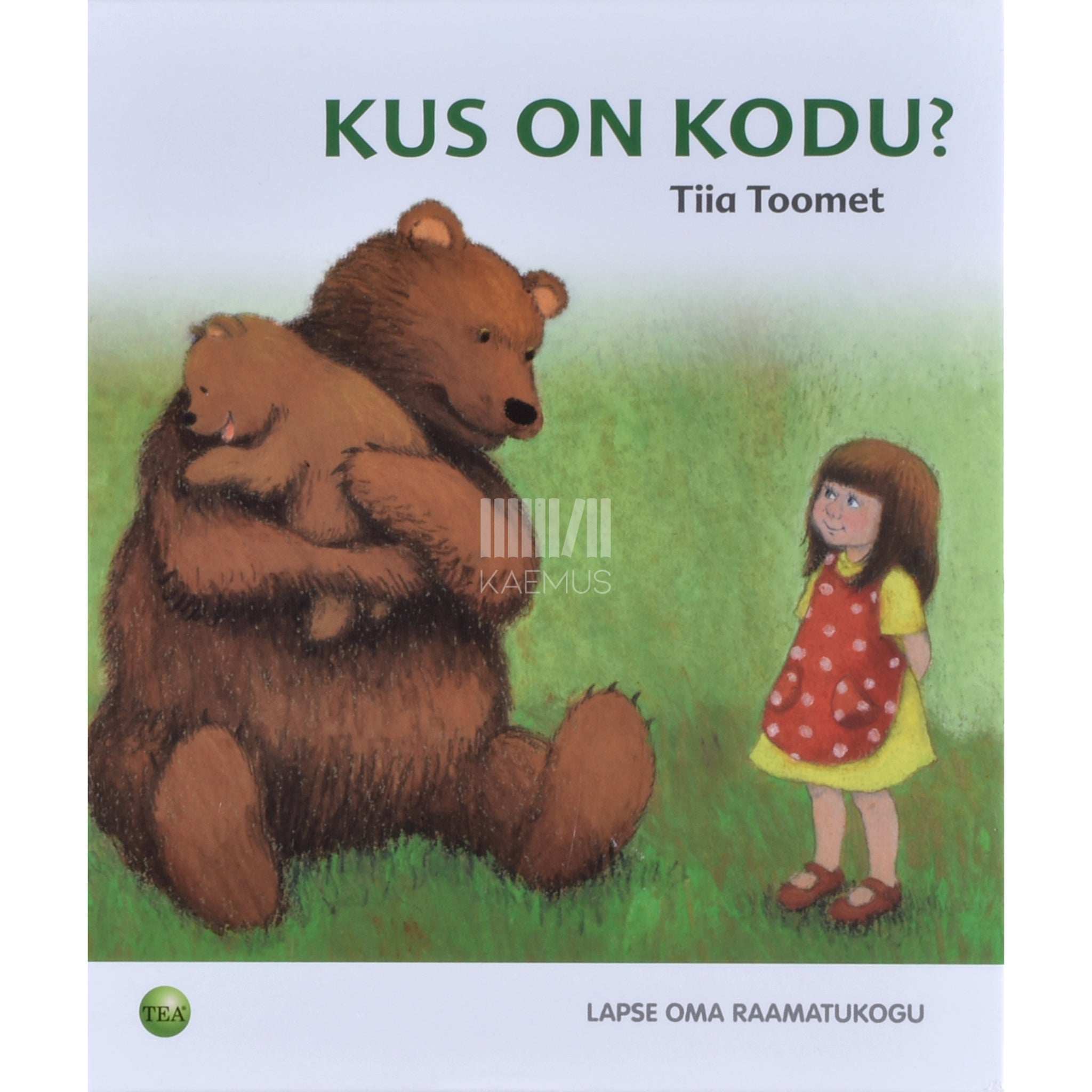 Tiia Toomet Kus on kodu?