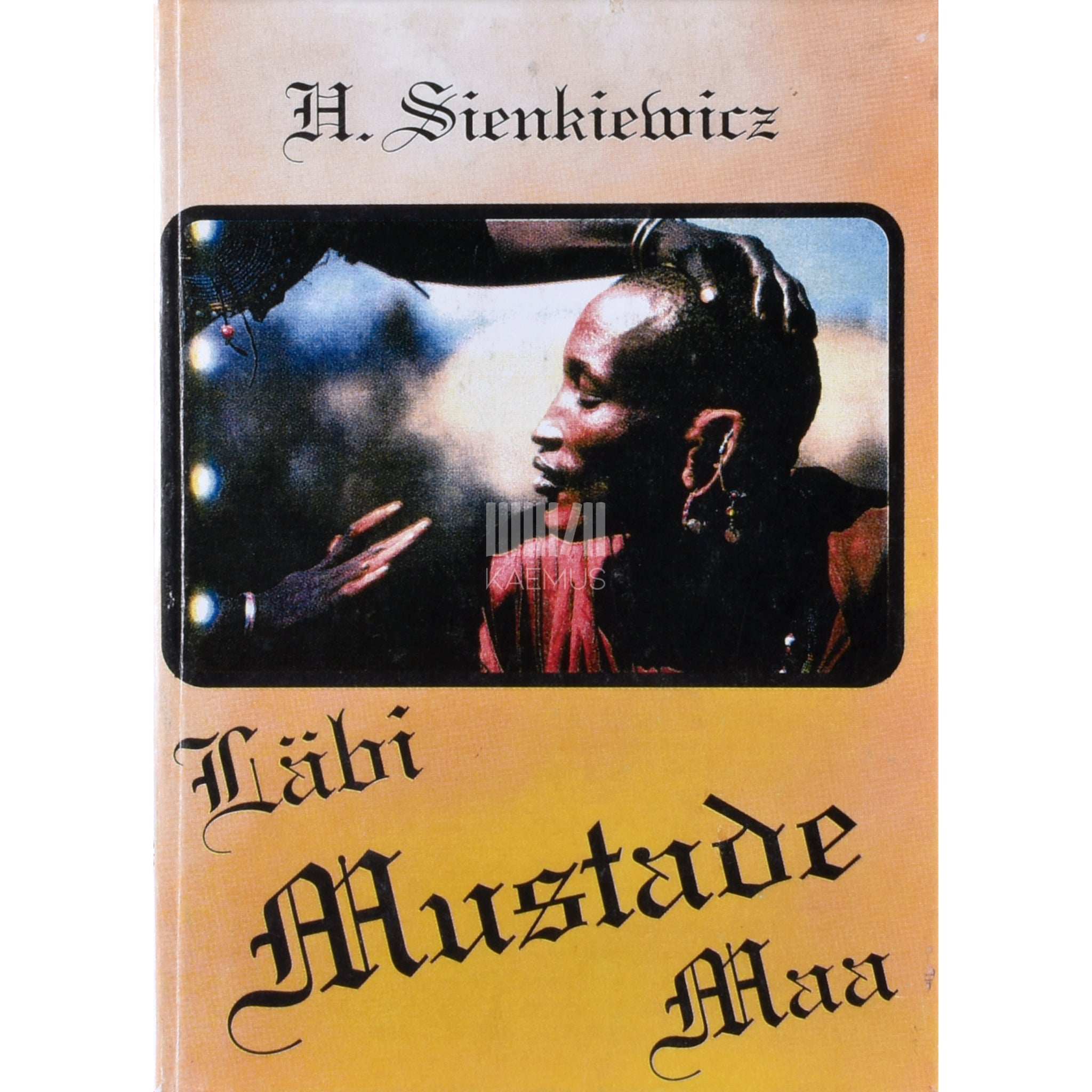 Henryk Sienkiewicz Läbi mustade maa