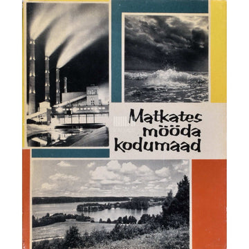 ... - Matkates mööda kodumaad