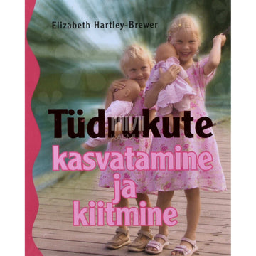 Elizabeth Hartley-Brewer - Tüdrukute kasvatamine ja kiitmine