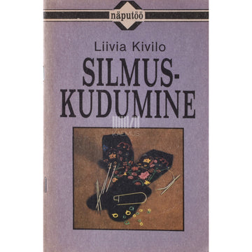 Liivia Kivilo. Silmuskudumine