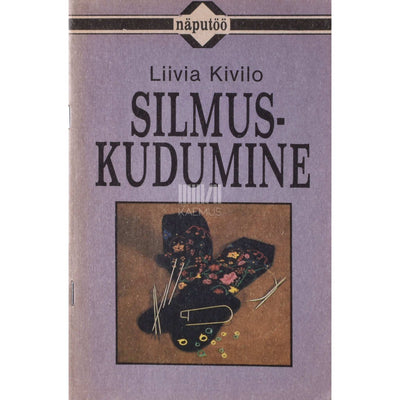Liivia Kivilo - Silmuskudumine